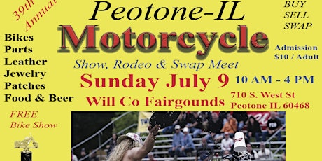 39th Annual Peotone-IL Motorcycle Show, Rodeo & Swap Meet Sun July 9, 2023 primary image
