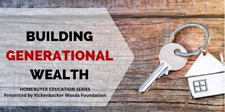 Building Generational Wealth Homebuyer Education Series primary image