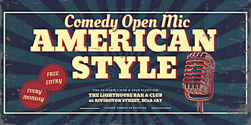 Imagem principal do evento American Style Open Mic - Every Monday at The Lighthouse!