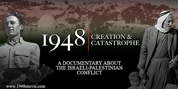 1948: Creation & Catastrophe Community Screening 
