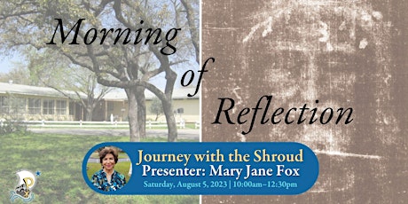 Image principale de Morning of Reflection: Journey with the Shroud
