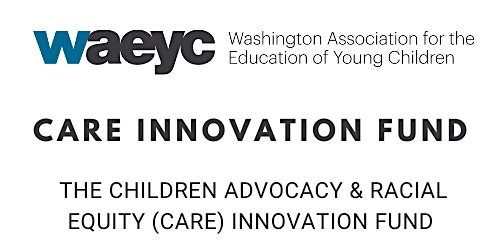 The Children Advocacy & Racial Equity (CARE)  Innovation Fund primary image
