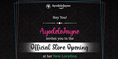 The Official Store Launch of AyodeleJayne Lagos primary image