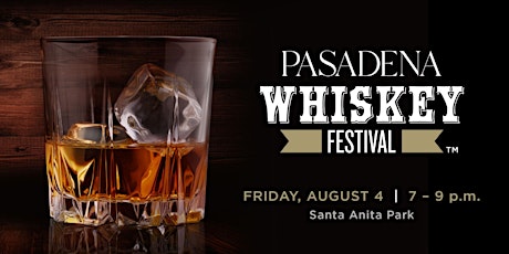 Immagine principale di Pasadena Magazine Whiskey Festival 2023 