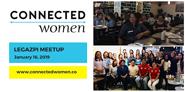 #ConnectedWomen Meetup - Legazpi (PH) - January 16