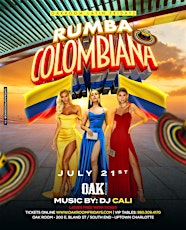 CELEBRATING COLOMBIAN INDEPENDENCE DAY AT OAKROOM!!! primary image