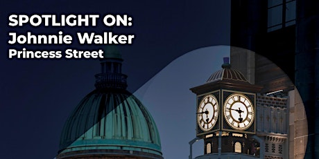 Primaire afbeelding van EAA Speaker Event - Spotlight On: Johnnie Walker Princes Street