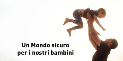 Arzignano (VI) - "Un Mondo sicuro per i nostri bambini"