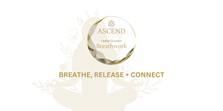 Ascend ONLINE weekly Breathwork primary image