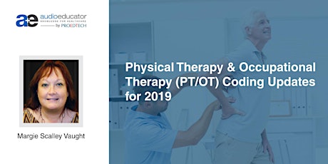 Physical Therapy & Occupational Therapy (PT/OT) Coding Updates for 2019 primary image