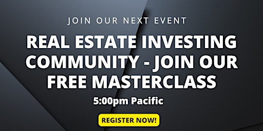 Real Estate Investing Community - Join our Free Masterclass primary image