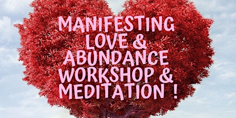 Manifesting Love, Abundance & Better Relationships Through Meditation primary image