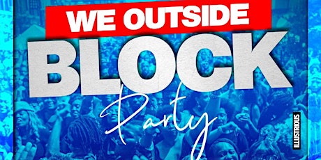 we outside block party primary image