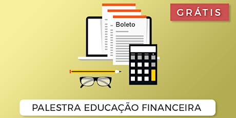 Imagem principal do evento [SÃO CAETANO/SP] Palestra Educação Financeira