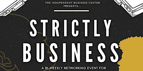 Primaire afbeelding van Strictly Business - Entertainment Industry Networking Event