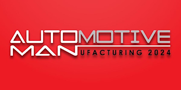 Automotive Manufacturing 2024
