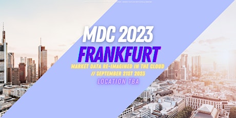 Imagem principal do evento MDC 2023 Frankfurt: Market Data as a Service