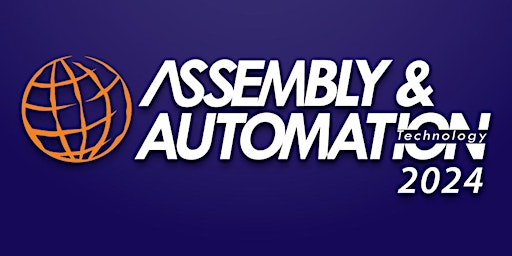 Imagem principal do evento Assembly & Automation Technology 2024