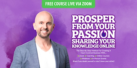 Primaire afbeelding van Prosper From Your Passion Sharing Your Knowledge Online - Nov 11