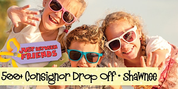 500+ Consignor Drop Off Registration | JBF Shawnee Spring Event