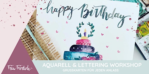 Primaire afbeelding van Aquarell- & Lettering Workshop | Grußkarten für jeden Anlass