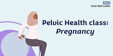 South West London Pelvic Health Classes for Pregnancy