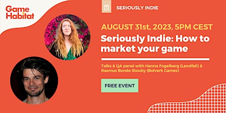 Imagen principal de Seriously Indie | How to market your game