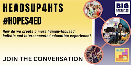 Hauptbild für HOPES4ED: Conversations & Action on the Purpose of Education