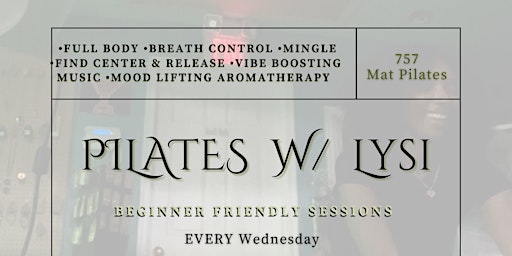 Pilates w/ Lysi….we vibe we stretch & we align!! •Aromatherapy included• primary image