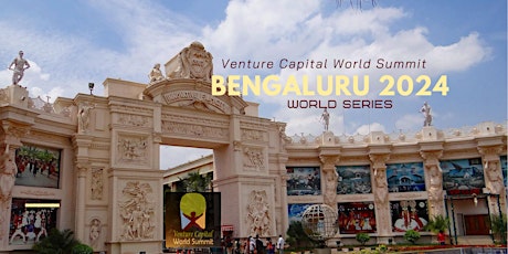 Bengaluru 2024 Venture Capital World Summit