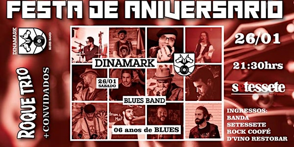 Festa de aniversário Dinamark Blues Band no Setessete
