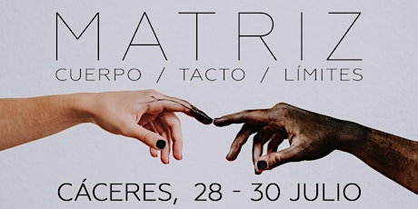 Hauptbild für MATRIZ cuerpo / tacto / límites con Juanfran ´Díaz