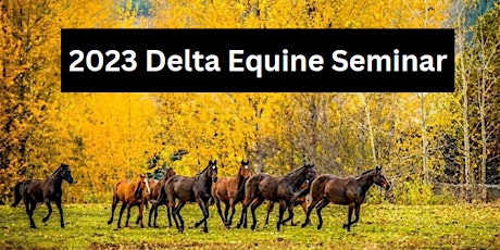 2023 Delta Equine Seminar primary image