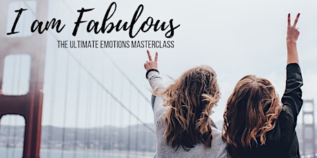 I am Fabulous - The Ultimate Emotions Masterclass primary image