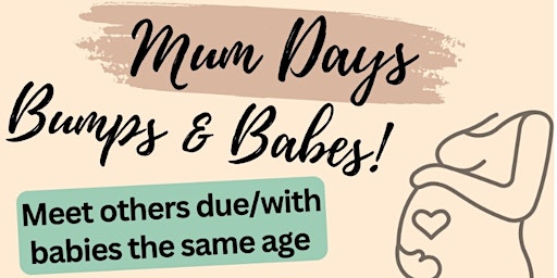 Primaire afbeelding van Mum Days Bumps & Babes 2024