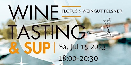 Primaire afbeelding van WINE TASTING & SUP // Sold out - Please check out our Event without SUP