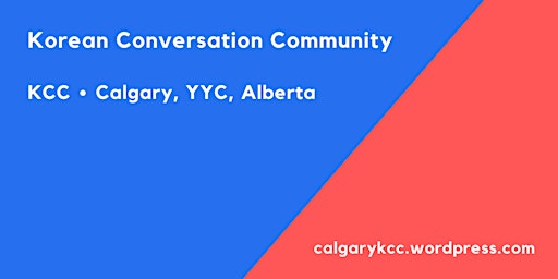 Primaire afbeelding van FREE IN-PERSON Korean + English Conversation/Language Exchange Calgary, YYC