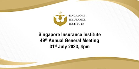 Singapore Insurance Institute [SII] 49th Annual General Meeting 2023 primary image