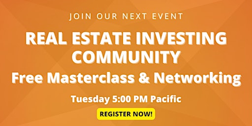 Real Estate Investing Community - Join our Free Masterclass primary image