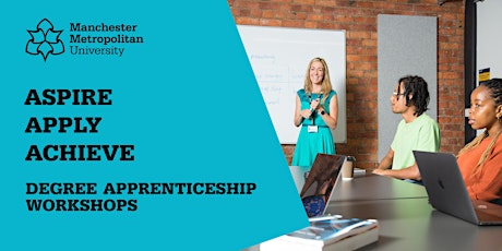 Degree Apprenticeships: Aspire, Apply, Achieve - Autumn 2023 (5 sessions) primary image
