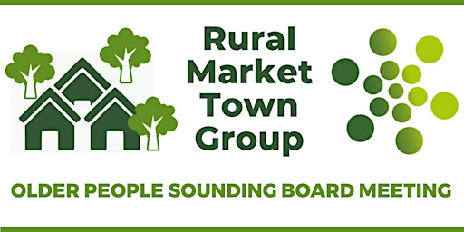 Imagen principal de Older People Sounding Board. Rural Market Town Group