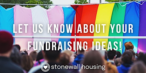 Primaire afbeelding van Register Your Fundraising Event for Stonewall Housing