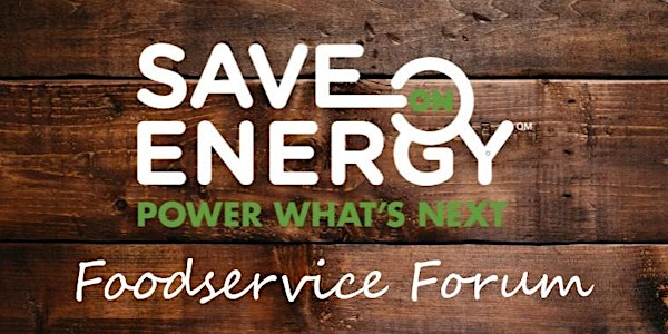 Save on Energy Foodservice Forum