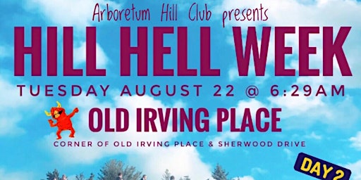 AHC Hill Hell Week 2023 - Tuesday August 22 @ 6:29am (Old Irving Place) primary image