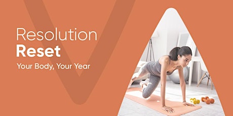 Resolution Reset: Your Body - Your Year! primary image