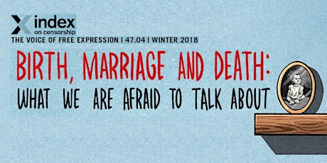 Birth, Marriage and Death: What are we afraid to talk about? primary image