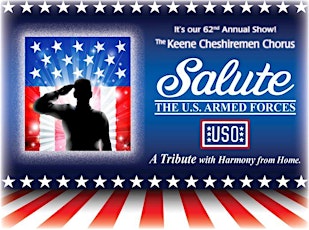 Cheshiremen Chorus - 62nd Annual Show - "USO Tribute, We Salute the US Armed Forces" with guest quartet "Scollay Square" & ConVal Singers primary image