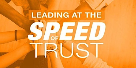 Leading at the Speed of Trust (Live)