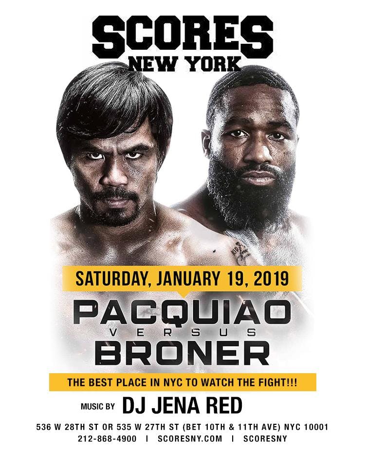 Pacquiao vs Broner Jan 19th Fight Viewing Party at Scores NY