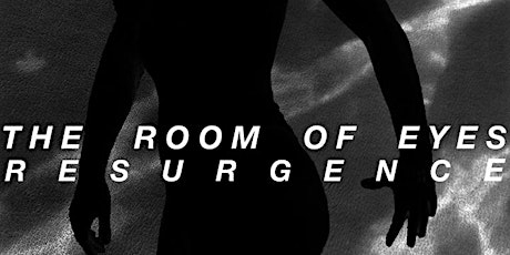 The Room of Eyes: Resurgence primary image